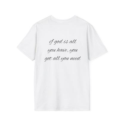 God is all you need T-Shirt Lebensweisheit in Weiss
