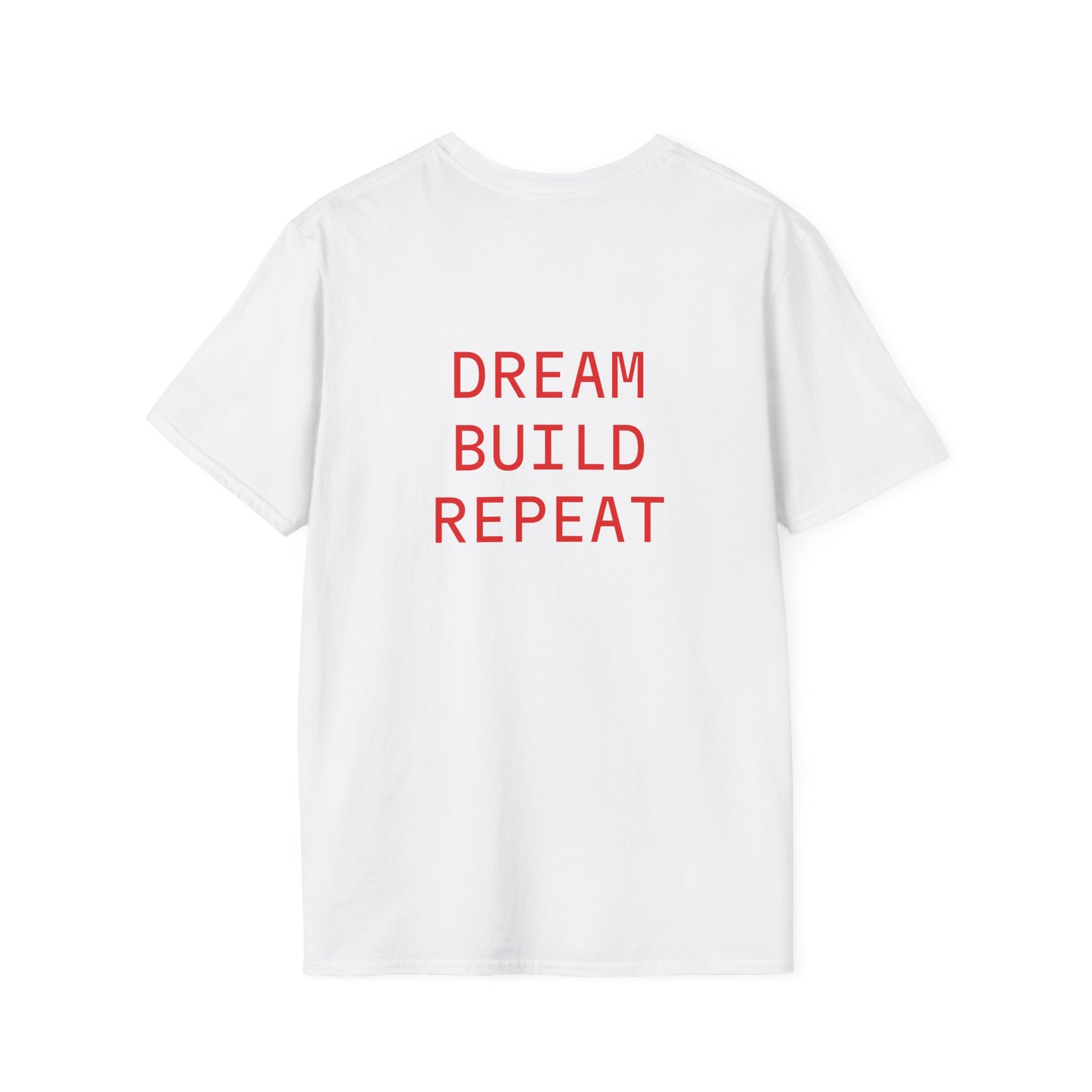 Build Dream Repeat T-Shirt Lebensweisheit in Weiss