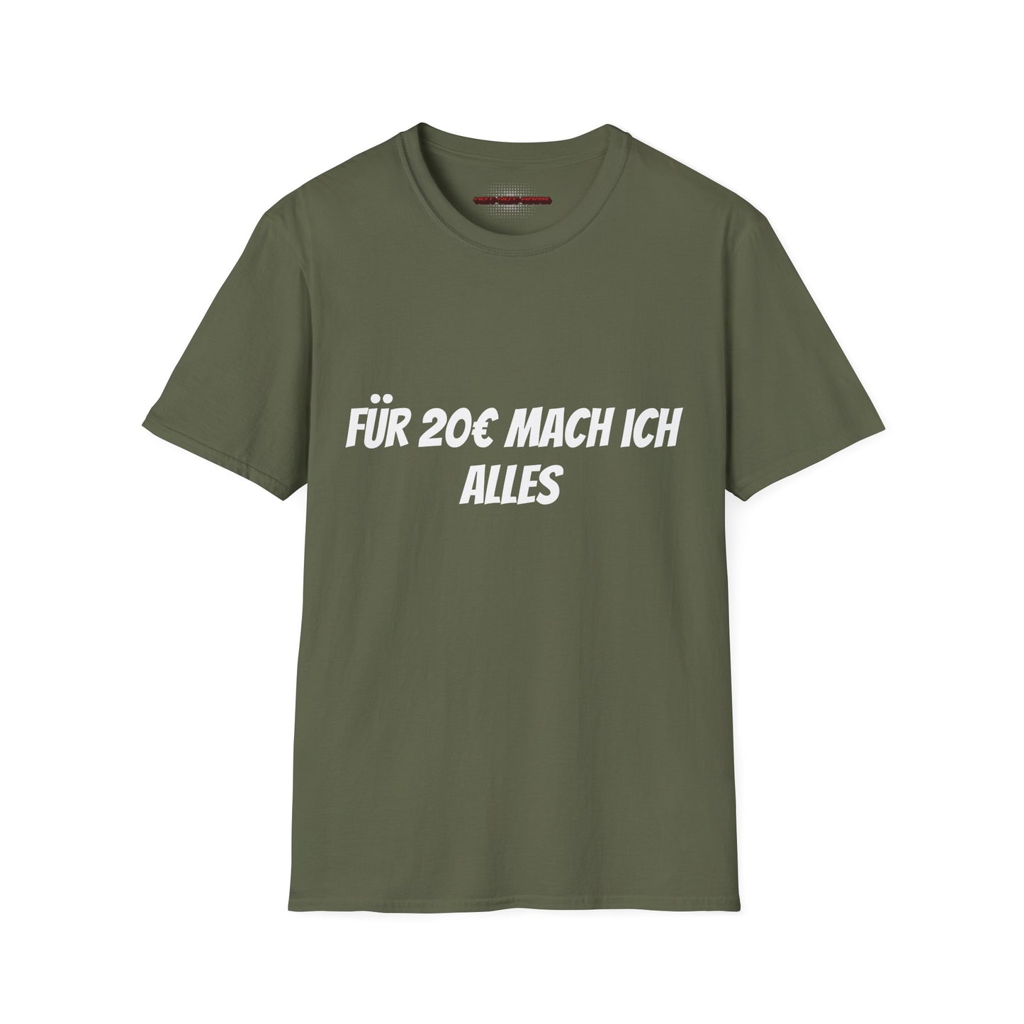 Für 20€ mach ich alles T-Shirt Meme