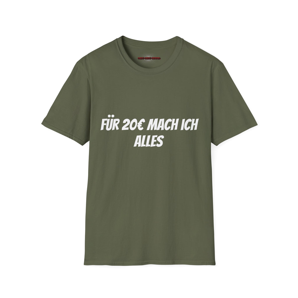 Für 20€ mach ich alles T-Shirt Meme