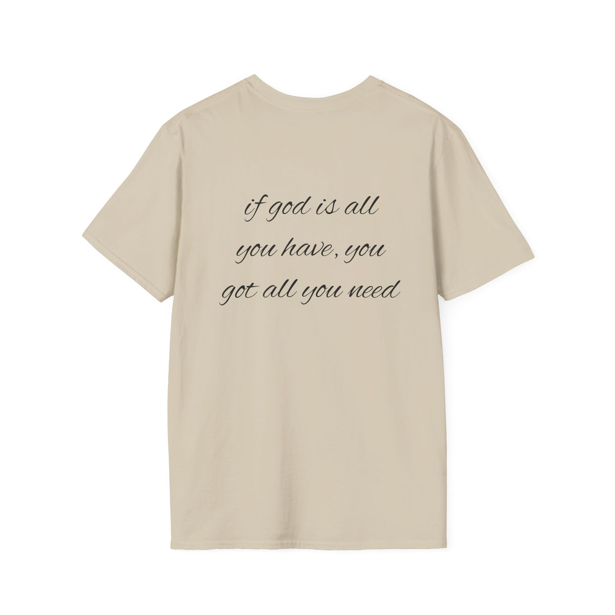 God is all you need T-Shirt Lebensweisheit