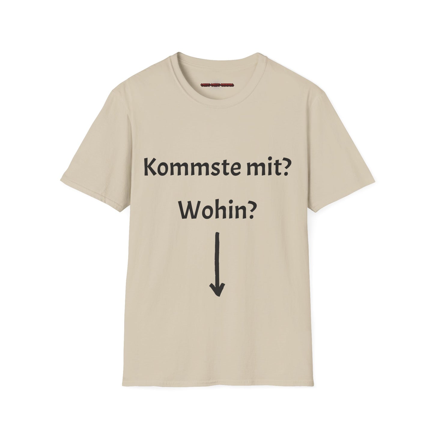 Kommste mit? T-Shirt Meme