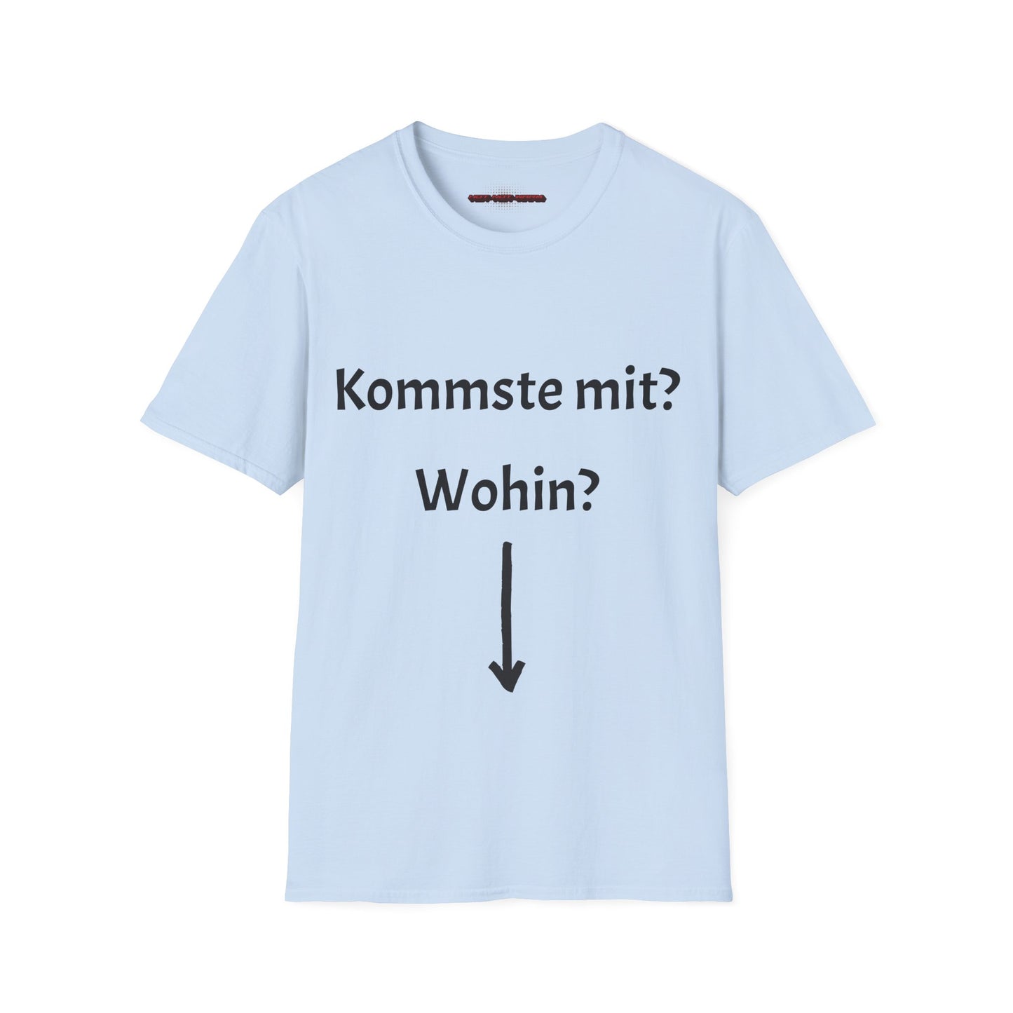 Kommste mit? T-Shirt Meme
