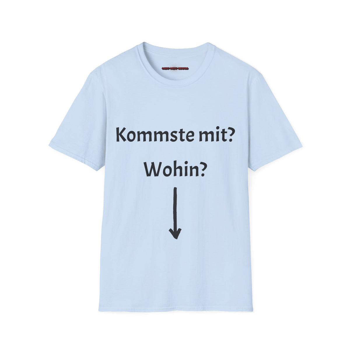 Kommste mit? T-Shirt Meme