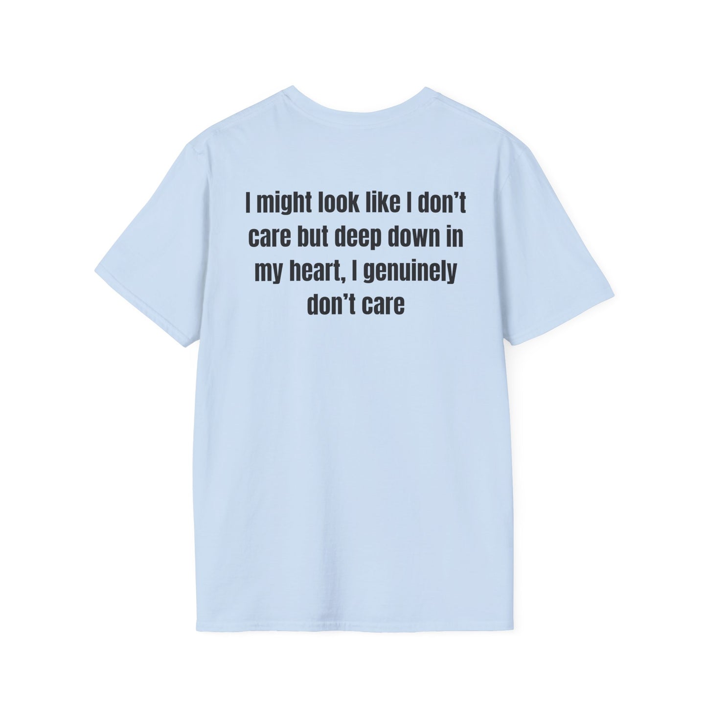 I don't care T-Shirt Meme