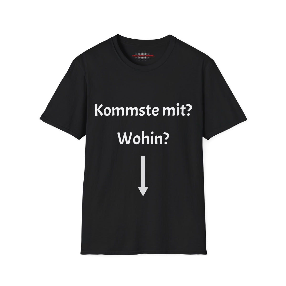 Kommste mit? T-Shirt Meme