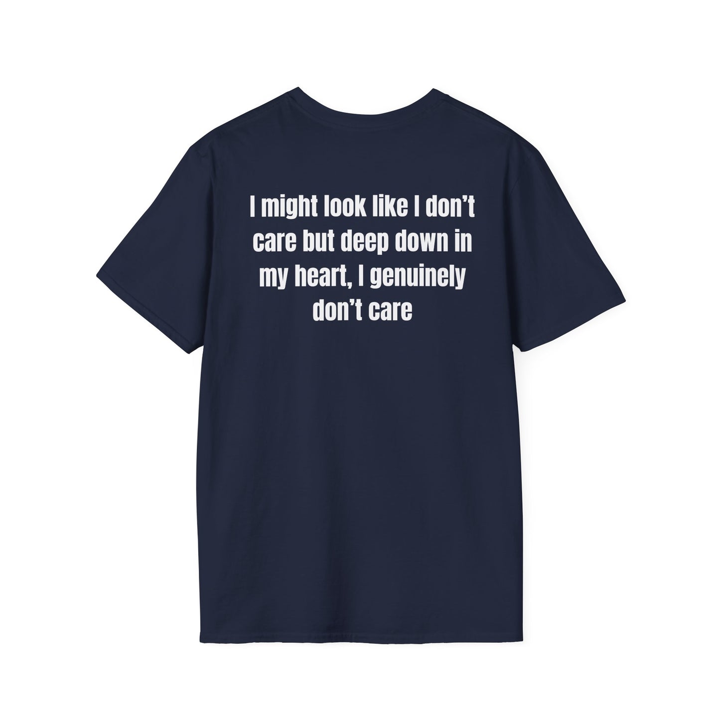 I don't care T-Shirt Meme