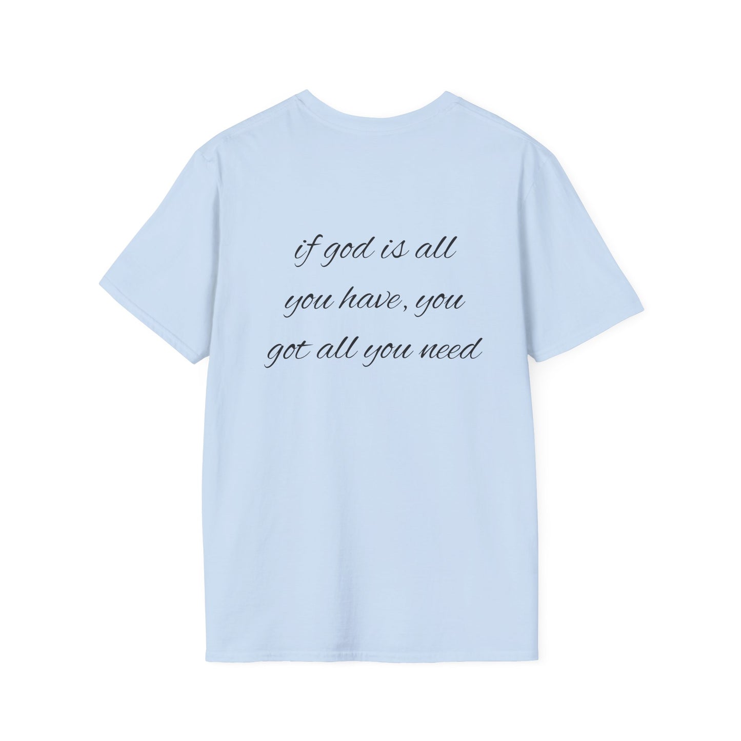God is all you need T-Shirt Lebensweisheit