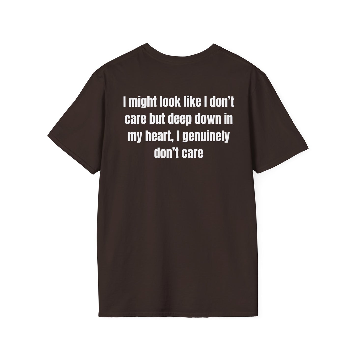 I don't care T-Shirt Meme