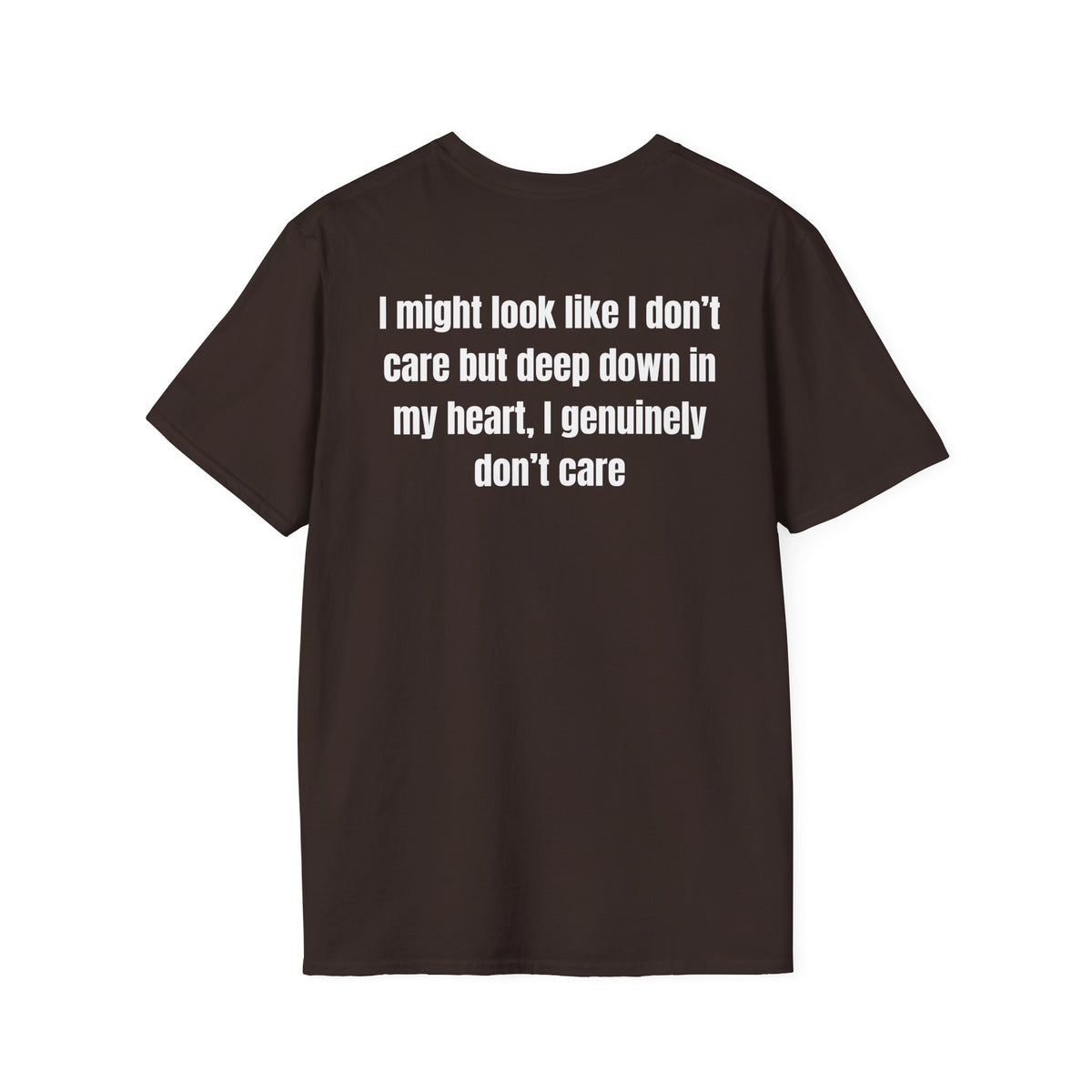 I don't care T-Shirt Meme