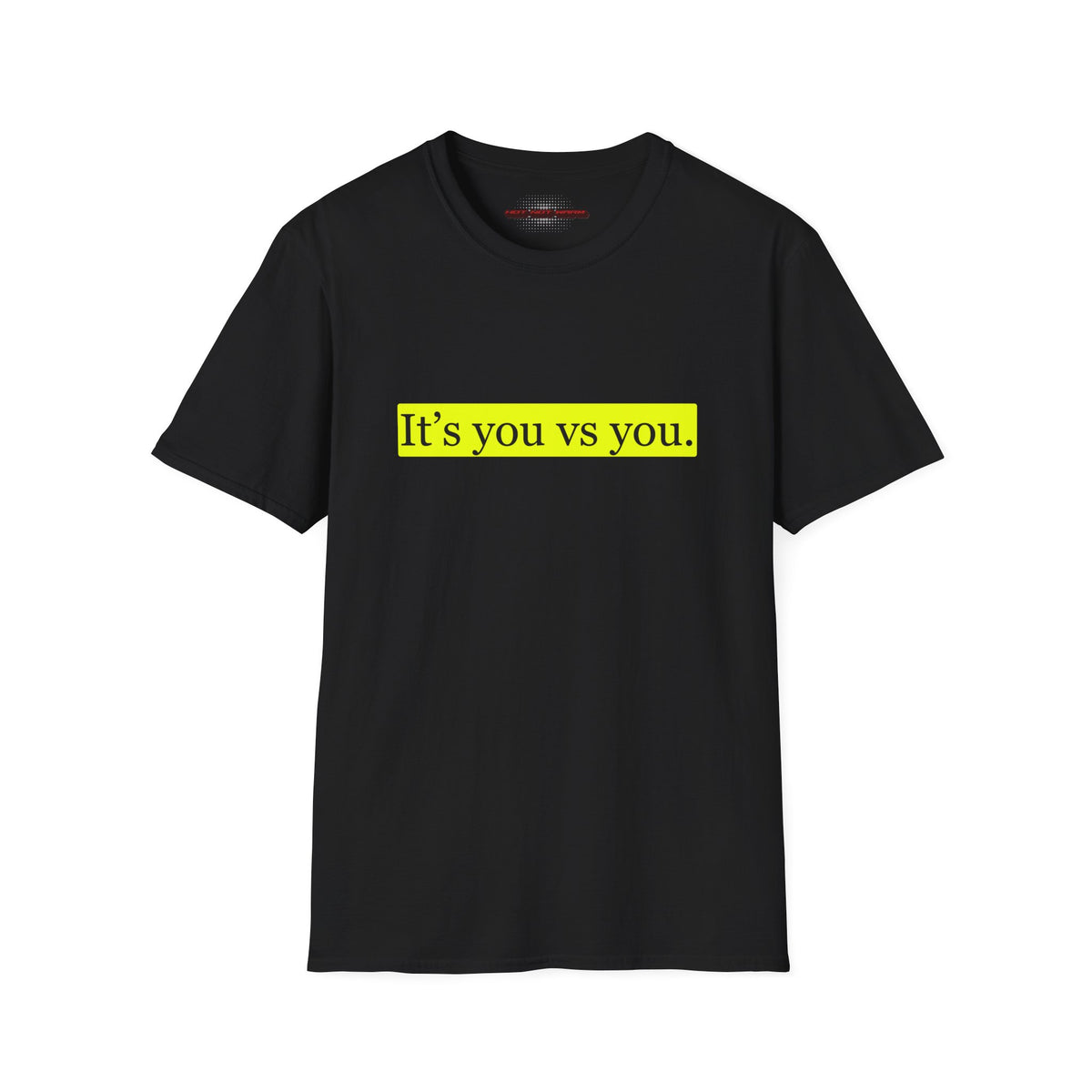 You vs You T-Shirt Lebensweisheit